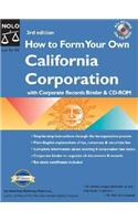 How to Form Your Own California Corporation (Binder W/CD): (How to Form Your Own California Corporation (Binder))