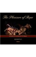 The Pleasure of Rope