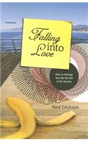 Falling Into Love: How an Average Guy Got the Girl of His Dreams