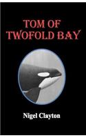 Tom of Twofold Bay