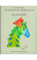 Juanito el Pescador de Sueños