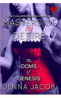 Masters Of My Desire (The Doms Of Genesis, Book 2)