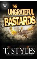 The Ungrateful Bastards (The Cartel Publications Presents)