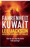 Fahrenheit Kuwait: An Atcho International Spy Thriller(4 Atcho)