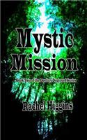 Mystic Mission: Book Two of The Destiny Deployed Series