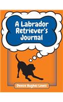 A Labrador Retriever's Journal