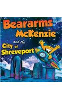 Beararms Mckenzie and the City of Shreveport