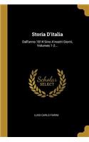 Storia D'italia: Dall'anno 1814 Sino A'nostri Giorni, Volumes 1-2...