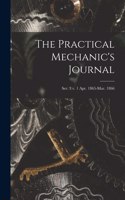 The Practical Mechanic's Journal; ser. 3 v. 1 Apr. 1865-Mar. 1866