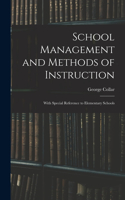 School Management and Methods of Instruction