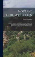 Moderne Geheimschriften: Gemeinverständliche Darstellung Der Gebräuchlichsten Und Nützlichsten Geheimschriftmethoden Mit Besonderer Berücksichtigung Der Graphologie Als Hilf