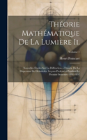 Théorie Mathématique De La Lumière Ii.