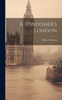 Londoner's London