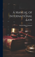 A Manual of International Law