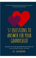 57 Questions to Answer for Your Grandchild