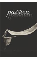 Passion: Beautiful Journal / Notebook For Dancers Lined Pages