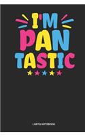 LGBTQ Notebook: Dotted Log Book For Lesbian, Bisexual Or Gay: Pansexual Journal I Am Pantastic Gift