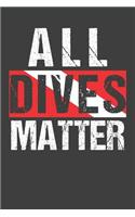 All Dives Matter