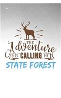 The Adventure is Calling Me State Forest: Moose Notebook (Gifts for Colorado Vacation)