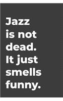 Jazz Is Not Dead
