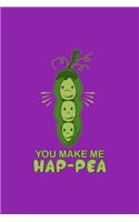 You make me Hap-Pea: Purple Blank Line Journal Paper Notebook / Journal (6 x 9 110 blank pages)