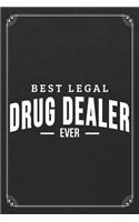 Best Legal Drug Dealer Ever