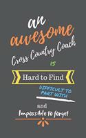 An Awesome Cross Country Coach is Hard to Find Difficult to Part With and Impossible to Forget