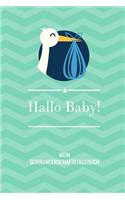 Hallo Baby! Mein Schwangerschaftstagebuch