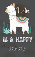 I AM 16 & Happy: Journal and Happy Birthday Notebook/Diary for Girls & Boys, Cute Llama Birthday Gift