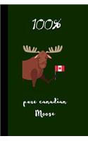 100% Pure canadian moose