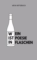 Wein Ist Poesie in Flaschen Wein Notizbuch