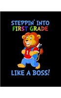 Stepping Into 1st Grade Like A Boss: Cute Lion Quote Back To School Notebook For Boys & Girls. Note Pad For 1st Grade Grammar & Elementary School Students & Teachers. 7.5 x 9.25 Inch So