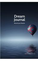 Dream Journal: Record your dreams and visions log book notebook