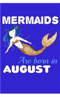 Mermaids Are Born In August