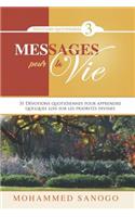 Messages pour la Vie - 3: (3 Messages Pour la Vie)