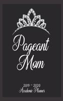 Pageant Mom 2019 - 2020 Academic Planner: An 18 Month Weekly Calendar - July 2019 - December 2020