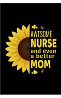 Awesome Nurse And Even A Better Mom