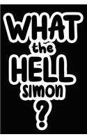 What the Hell Simon?: College Ruled Composition Book