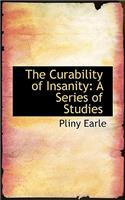 The Curability of Insanity: A Series of Studies(English)