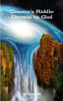 Creator's Riddle: Darwin vs. God(English)