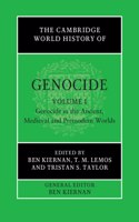 Cambridge World History of Genocide: Volume 1, Genocide in the Ancient, Medieval and Premodern Worlds