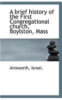 A Brief History of the First Congregational Church, Boylston, Mass