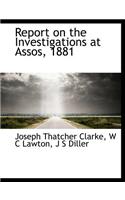 Report on the Investigations at Assos, 1881
