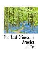 The Real Chinese in America