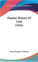 Popular History Of Utah (1916)