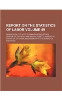 Report on the Statistics of Labor Volume 49: (English)
