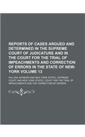 Reports of Cases Argued and Determined in the Supreme Court of Judicature and in the Court for the Trial of Impeachments and Correction of Errors in T