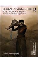 Global Poverty, Ethics and Human Rights