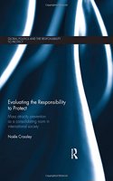 Evaluating the Responsibility to Protect: Mass Atrocity Prevention as a Consolidating Norm in International Society
