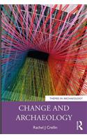Change and Archaeology